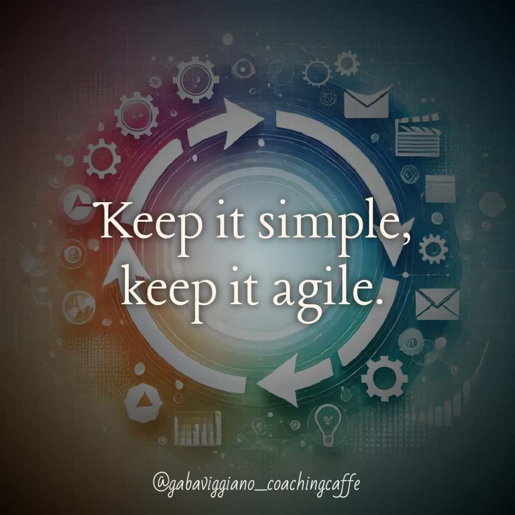 Keep it agile