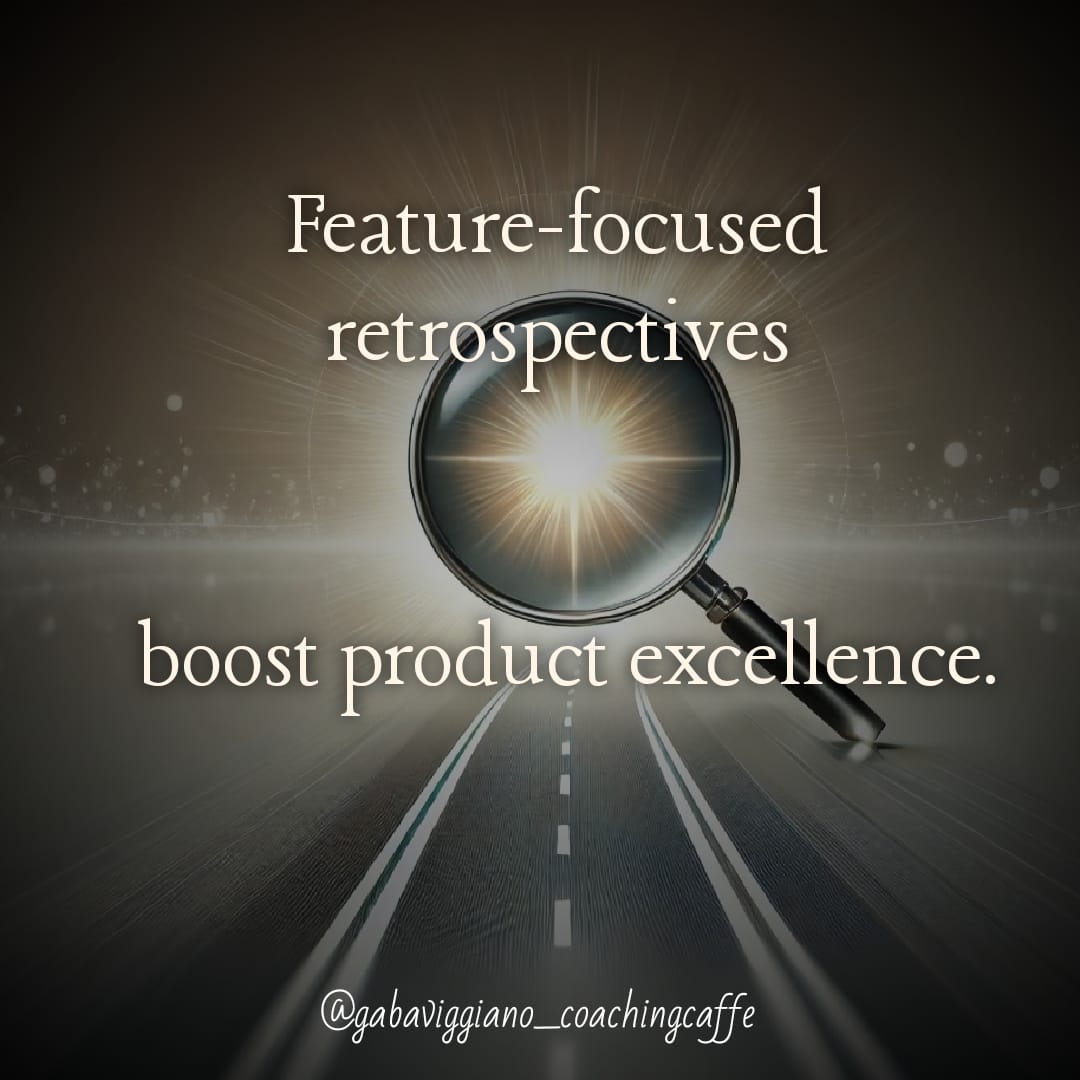 Agile tip: Using Retrospectives to Enhance Product Development